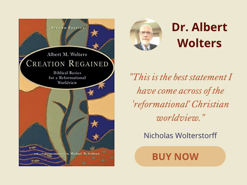 Creation Regained by Albert Wolters