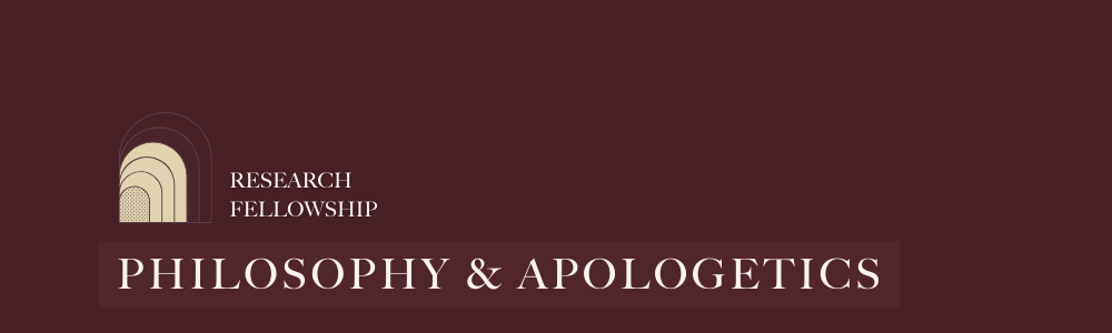 Research Fellowship - Philosophy & Apologetics