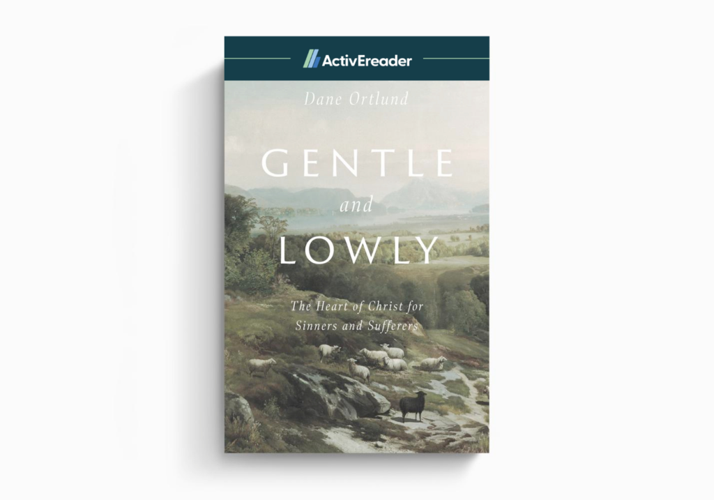 Gentle & Lowly - ActivEreader Edition