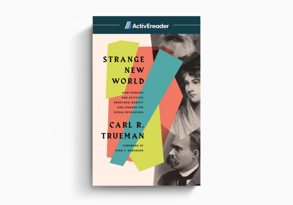 ActivEreader Strange New World by Carl Trueman. Published by Crossway.