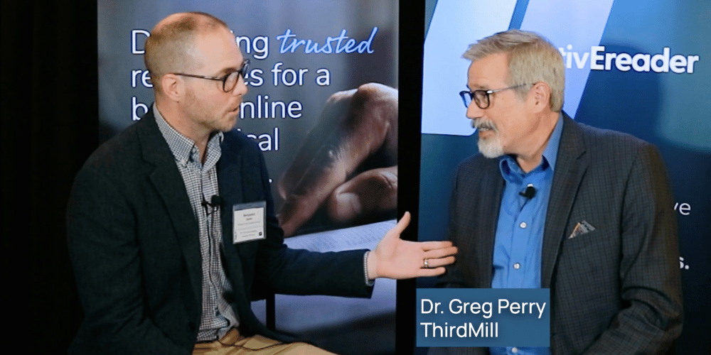 Dr. Benjamin Quinn interviews Dr. Greg Perry (thirdmill).